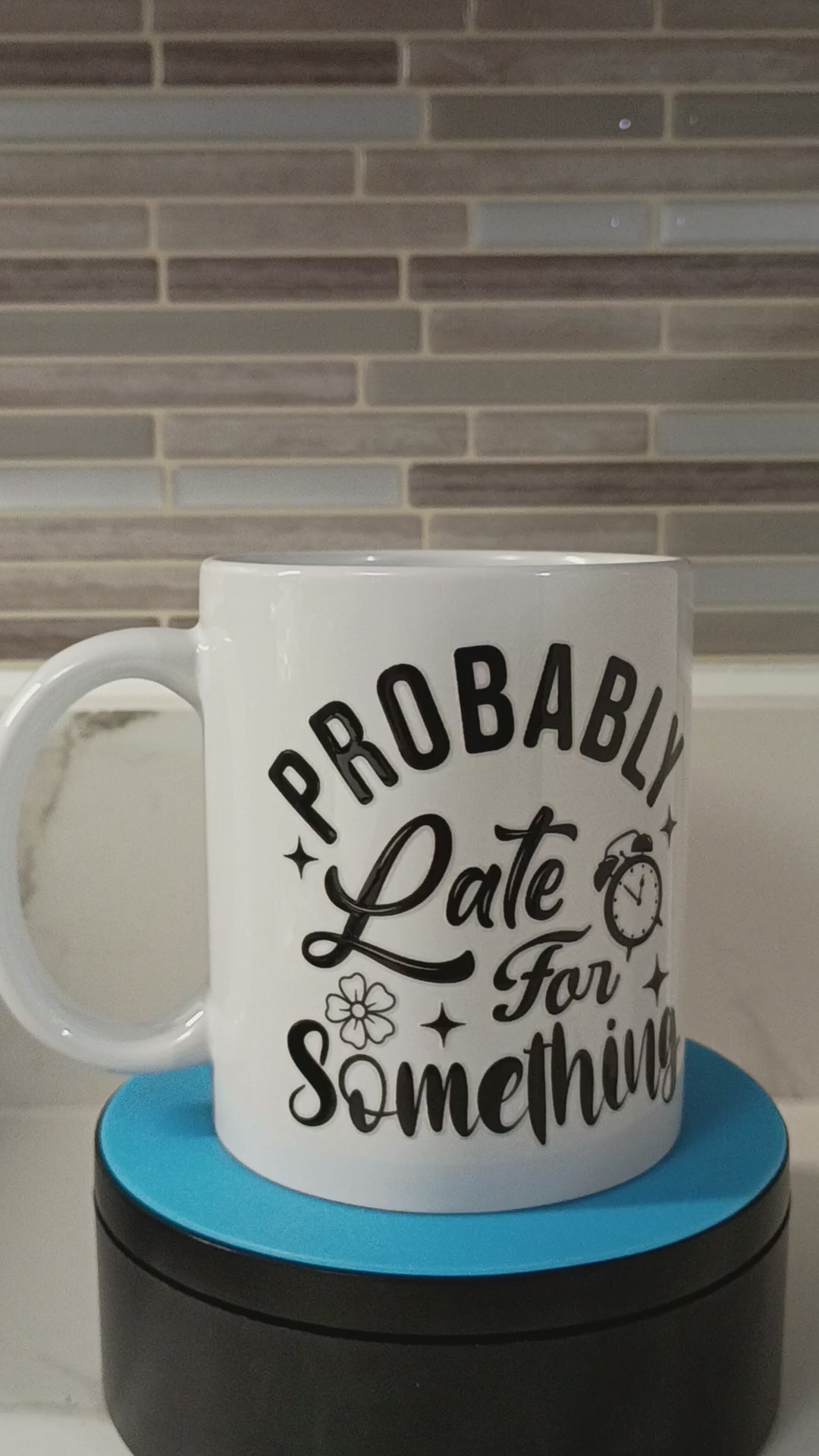 Probably Late Mug