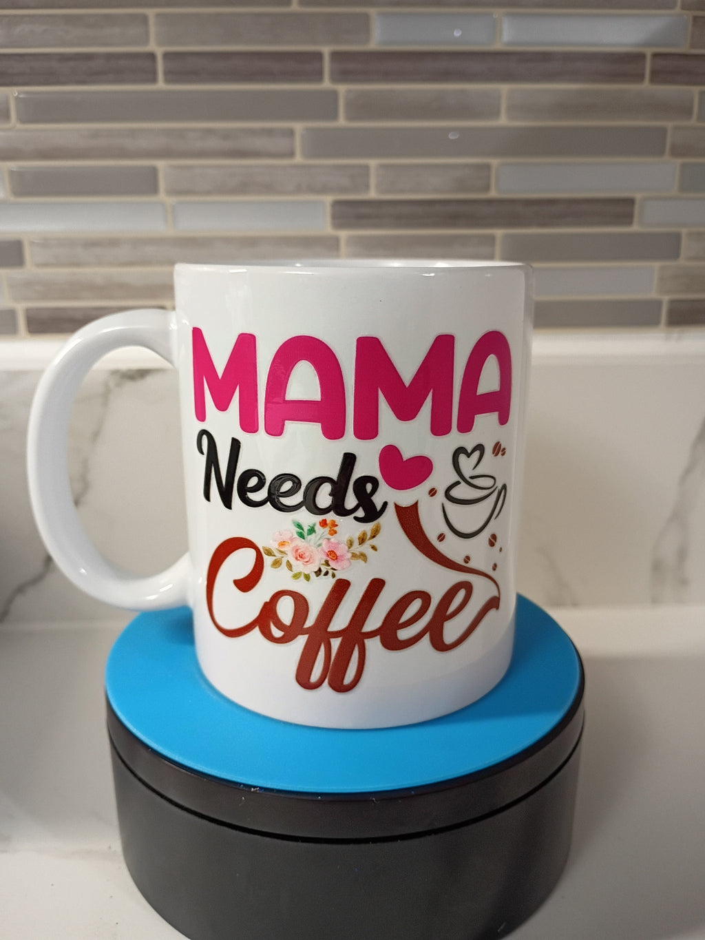 "Mama Needs Coffee" Mug