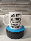 DO NOT DISTURB mug